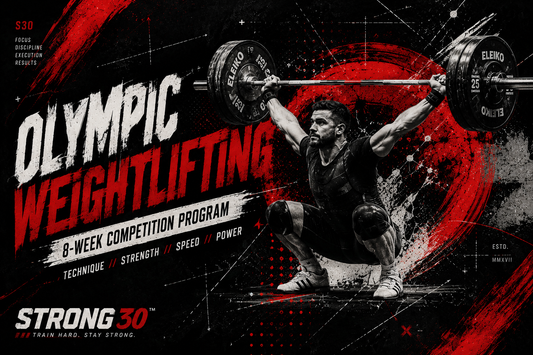 STRONG30 Olympic Weightlifting 8-Week Competition Program